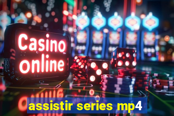 assistir series mp4